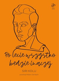 Po lecie wszystko będzie inaczej - Kolu Siri - ebook + audiobook + książka