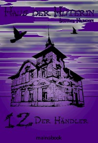 Haus der Hüterin: Band 12 - Der Händler - Andrea Habeney - ebook