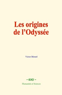 Les origines de l’Odyssée - Victor Bérard - ebook