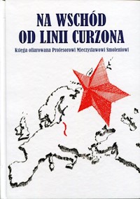 Na wschód od linii Curzona -  - książka
