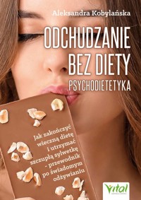 Odchudzanie bez diety Psychodietetyka - Kobylańska Aleksandra - książka