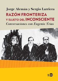 Razón fronteriza y sujeto del inconsciente - Jorge Alemán - ebook