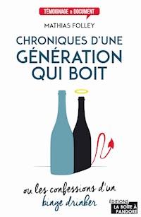 Chroniques d'une génération qui boit - Mathias Folley - ebook