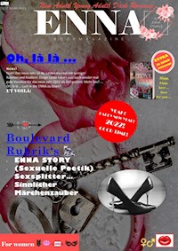 ENNA: No 1/ Januar 2022 - Ein Magazine, was Frauen Lust und Spaß macht! - New Adult/ Young Adult/ Dark Romance - Enna Steahle - ebook