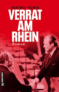 Verrat am Rhein - Hartmut Palmer - ebook