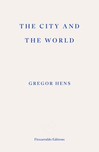 The City and the World - Gregor Hens - ebook