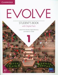 Evolve 1 Student's Book with Digital Pack - Hendra Leslie Anne, Ibbotson Mark, O'Dell Kathryn - książka