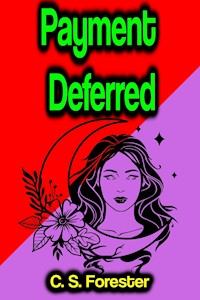 Payment Deferred - C. S. Forester - ebook + książka