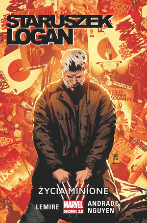 Życia minione. Marvel Now 2.0: Staruszek Logan. Tom 6 - Jeff Lemire - książka