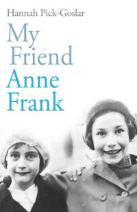 My Friend Anne Frank - Pick-Goslar	 Hannah - książka