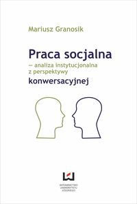 Praca socjalna - Mariusz Granosik - książka