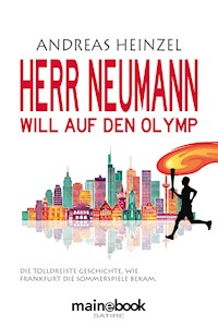 Herr Neumann will auf den Olymp - Andreas Heinzel - ebook