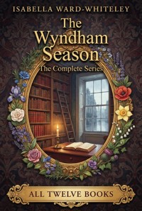 The Wyndham Season - The Complete Series - Isabella Ward-Whiteley - ebook