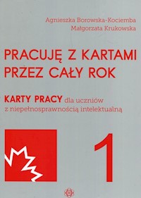 Pracuję z kartami przez cały rok - Borowska-Kociemba Agnieszka, Krukowska Małgorzata - książka