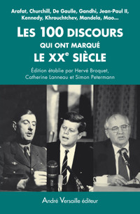 Les 100 discours qui ont marqué le XXe siècle - Catherine Lanneau - ebook