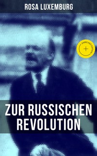 Rosa Luxemburg: Zur russischen Revolution - Rosa Luxemburg - ebook