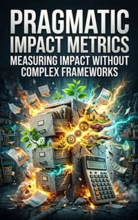Pragmatic Impact Metrics - Elena Brooks - ebook