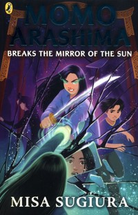 Momo Arashima Breaks the Mirror of the Sun - Sugiura Misa - książka