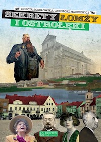 Sekrety Łomży i Ostrołęki - Sokołowska Dorota, Maculewicz Grzegorz - książka