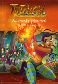 W.I.T.C.H. Niebieski płomień - Mangold Maud - ebook