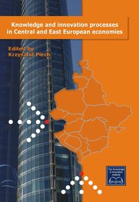 Knowledge and innovation processes in Central and East European economies -  - książka