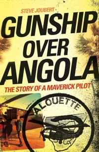 Gunship Over Angola - Steve Joubert - ebook