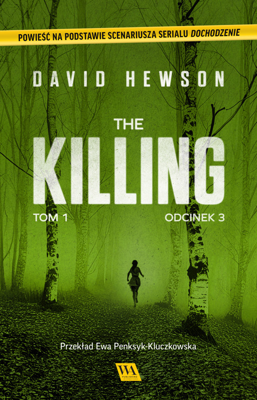 Okładka książki The Killing. Tom 1. Odcinek 3