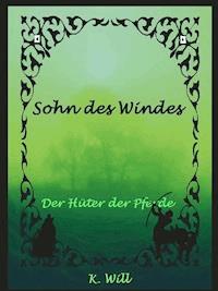 Sohn des Windes - K. Will - ebook