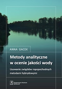 Metody analityczne w ocenie jakości wody - Gacek Anna - książka