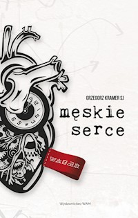 Męskie serce - Grzegorz Kramer SJ - ebook + audiobook