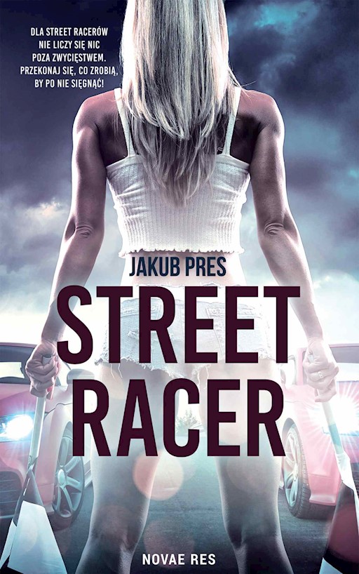 Street Racer - Jakub Pres - Ebook - Legimi Online