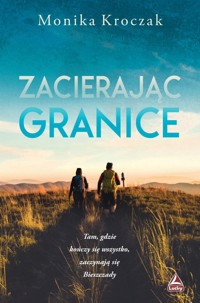 Zacierając granice - Monika Kroczak - książka