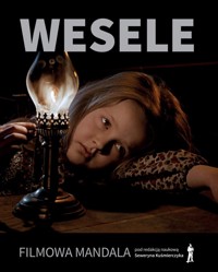 Wesele. Filmowa mandala - Seweryn Kuśmierczyk - książka