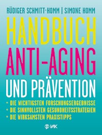 Handbuch Anti-Aging und Prävention - Rüdiger Schmitt-Homm - ebook