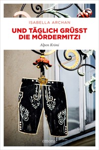 Und täglich grüßt die MörderMitzi - Isabella Archan - ebook