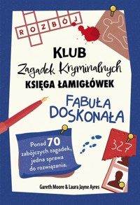 Fabuła doskonała. Klub Zagadek Krymianalnych - Moore Gareth Moore, Ayers Laura Jayne - książka