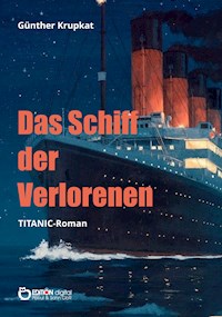 Das Schiff der Verlorenen - Günther Krupkat - ebook
