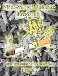 Nikotinteufelchens Logbuch über die Flucht aus der Sucht - Jens Olbrich - ebook