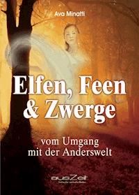 Elfen, Feen & Zwerge - Ava Minatti - ebook