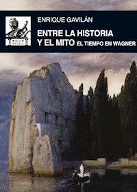 Entre la historia y el mito - Enrique Gavilán Domínguez - ebook