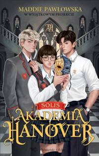 Akademia Hanover. Tom 1 - Maddie Pawłowska - ebook + książka