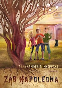Ząb Napoleona - Aleksander Minkowski - ebook + książka