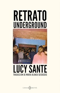 Retrato Underground - Lucy Sante - ebook