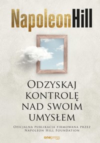 Odzyskaj kontrolę nad swoim umysłem - Napoleon Hill - audiobook + książka