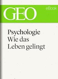 Psychologie: Wie das Leben gelingt (GEO eBook Single) -  - ebook