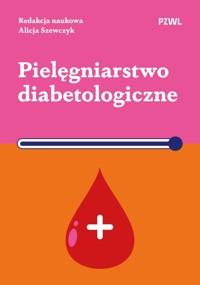 Pielęgniarstwo diabetologiczne - Szewczyk Alicja - książka