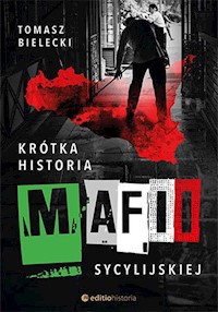 Krótka historia mafii sycylijskiej - Bielecki Tomasz - ebook + audiobook + książka