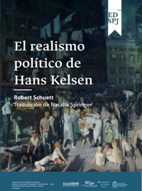 El realismo político de Hans Kelsen - Robert Schuett - ebook