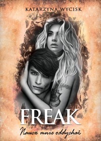 Freak Naucz mnie oddychać - Wycisk Katarzyna - książka