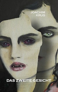 Das zweite Gesicht - Joachim Krug - ebook